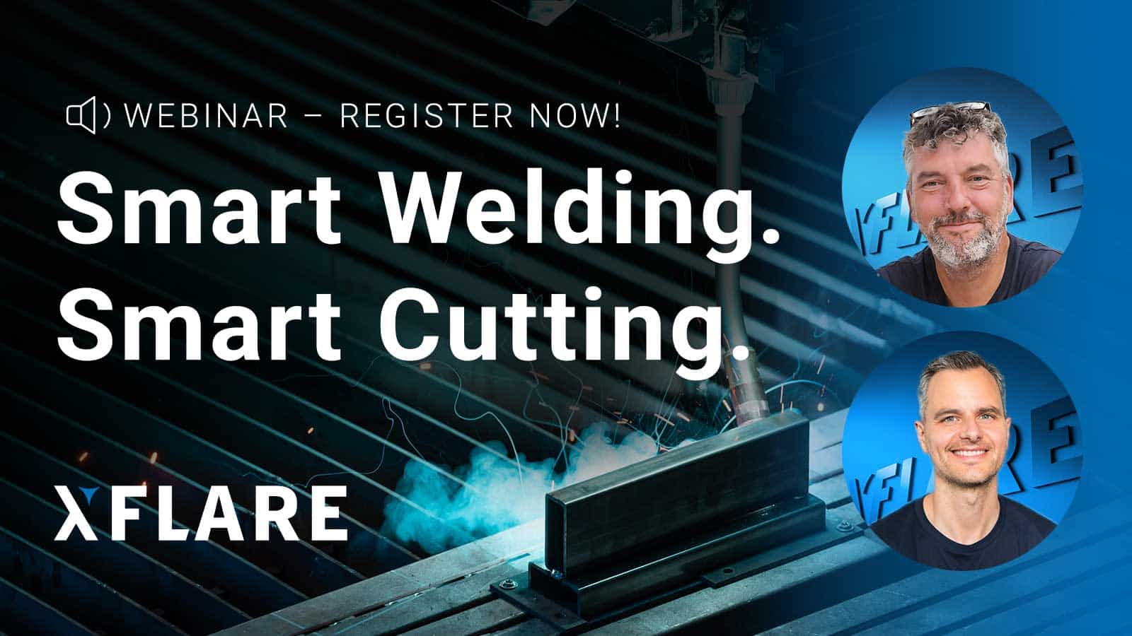XFLARE Webinar »Smart Welding. Smart Cutting.«